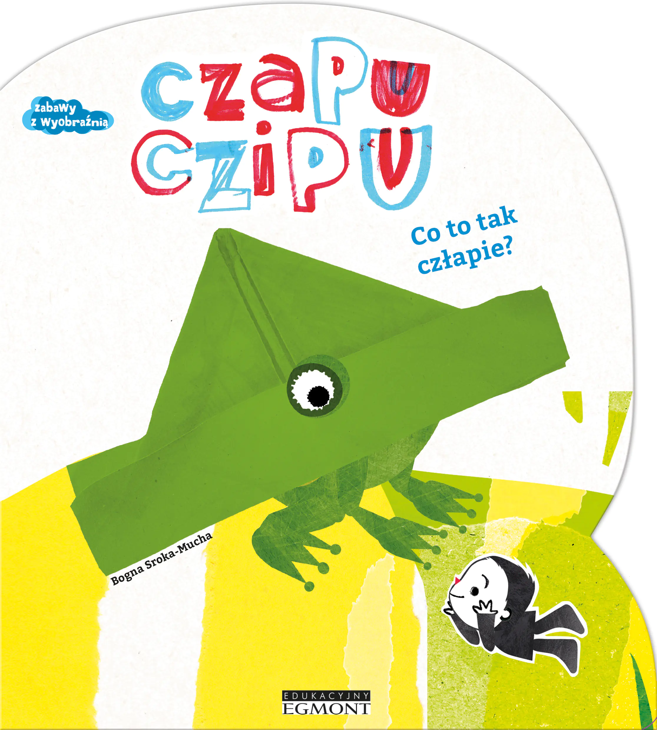 Książka - Co to tak człapie? Czapu Czipu