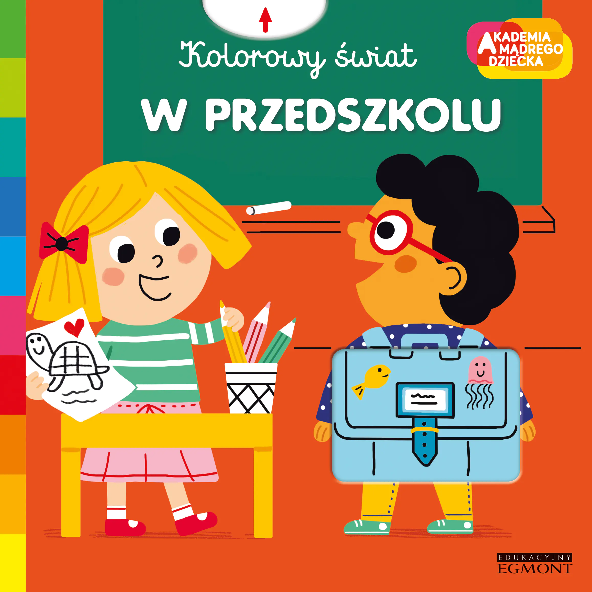 Książka - W przedszkolu. Akademia mądrego dziecka. Kolorowy świat
