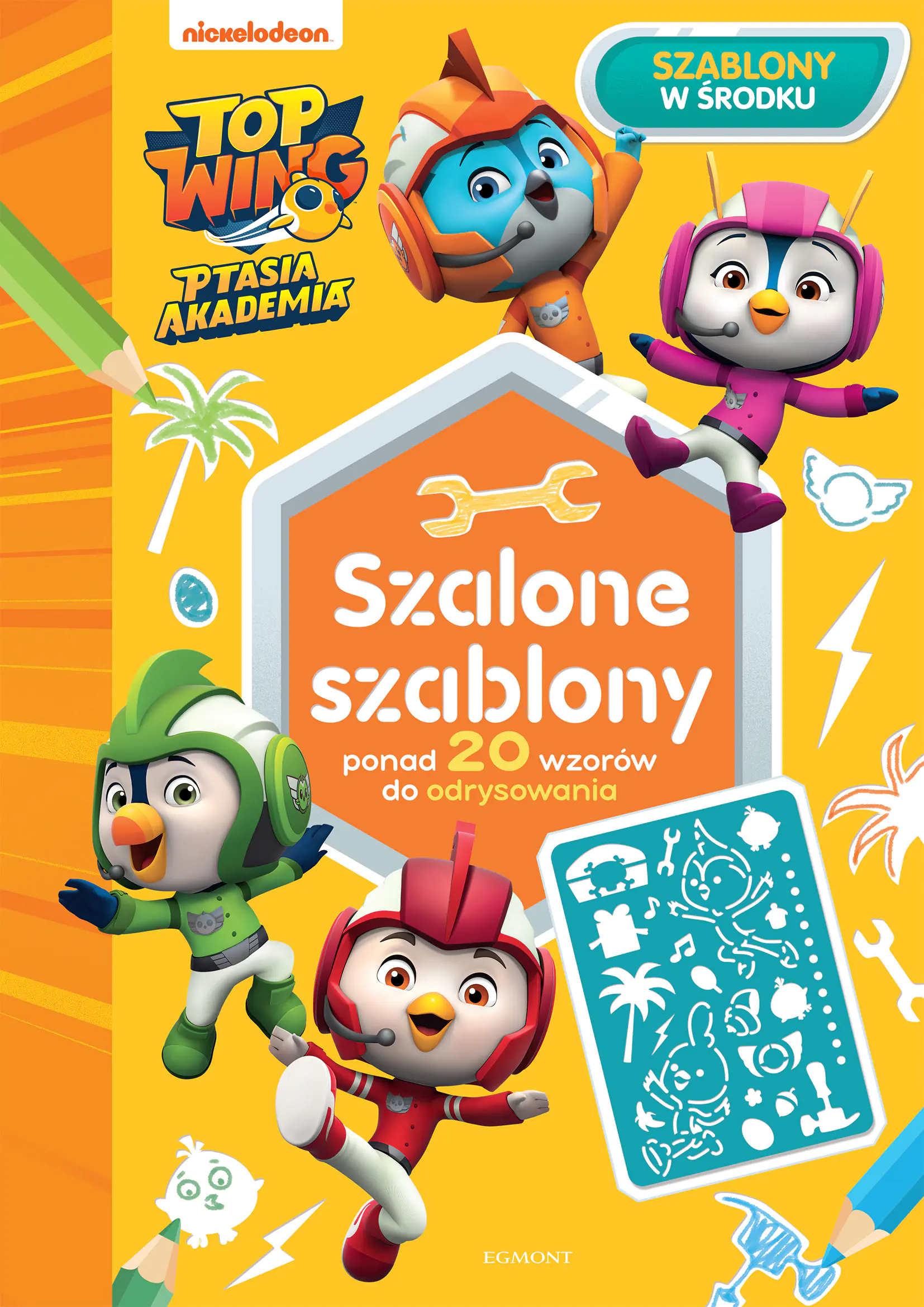 Książka - Top Wing. Ptasia Akademia. Szalone szablony