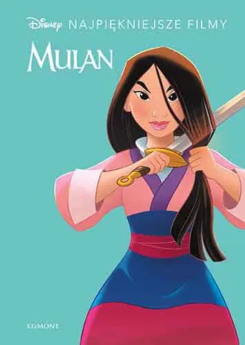 Książka - Mulan. Disney. Najpiękniejsze filmy
