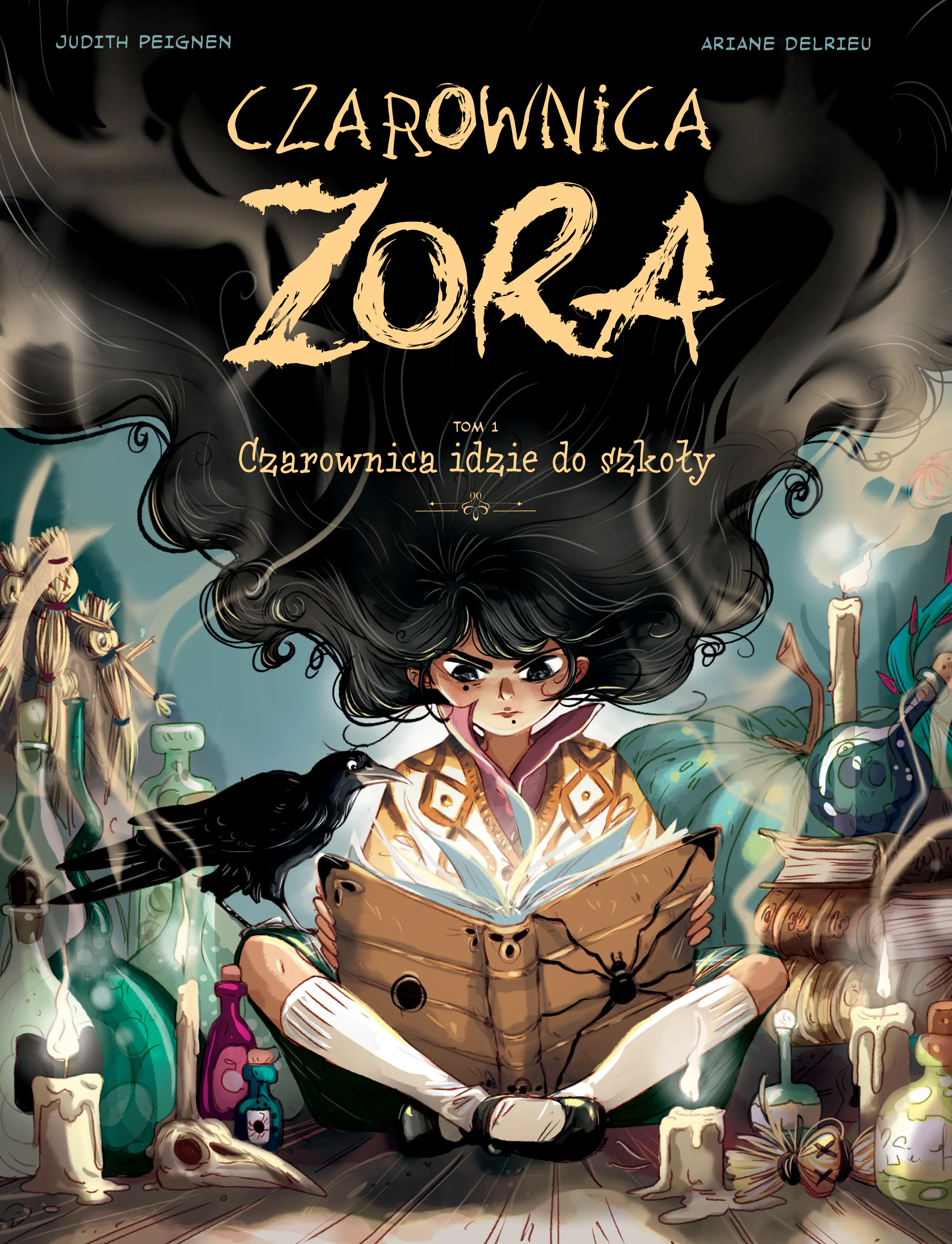Książka - Czarownica idzie do szkoły. Czarownica Zora. Tom 1