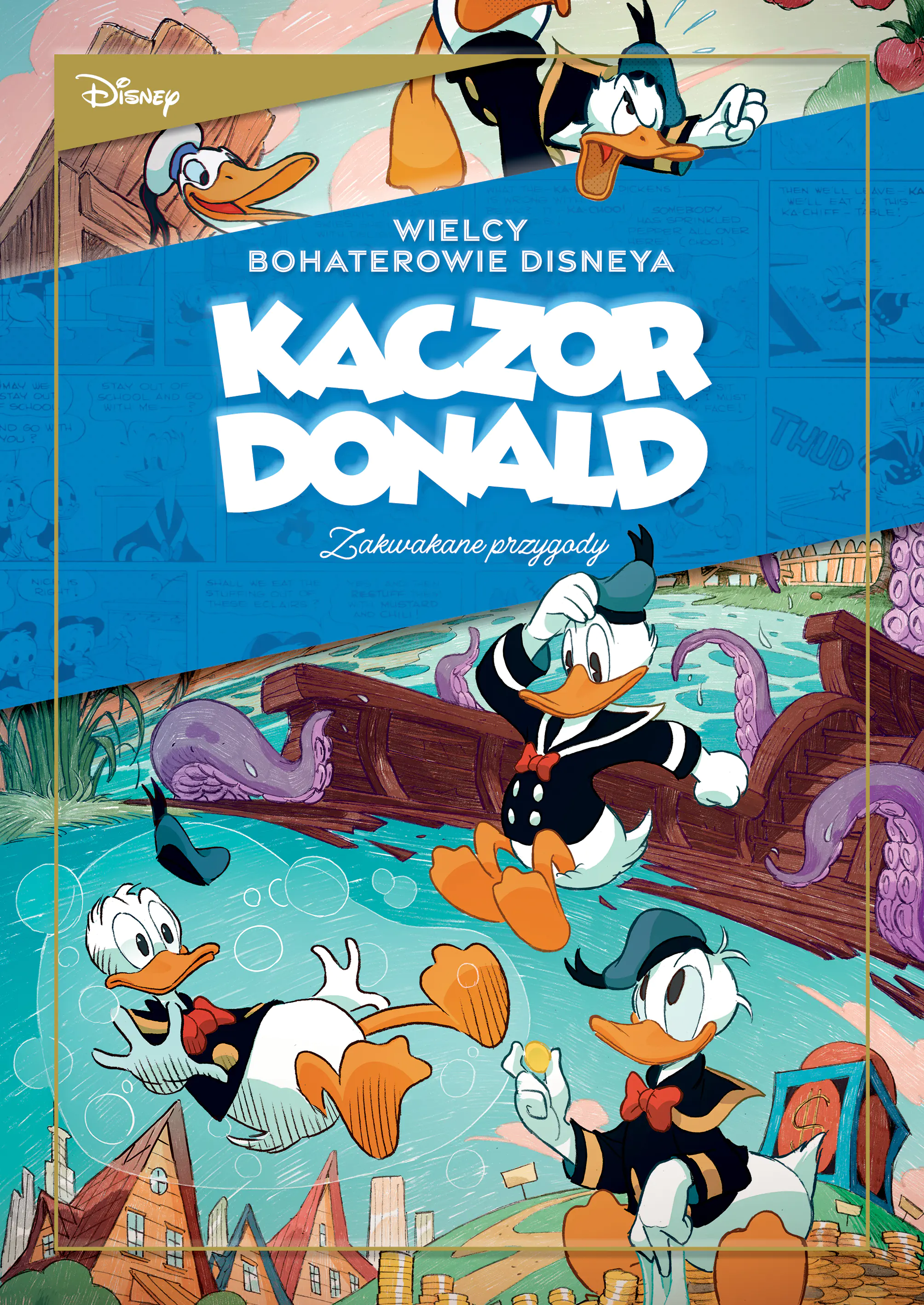 Książka - Wielcy bohaterowie Disneya. Kaczor Donald. Tom 1. Zakwakane przygody