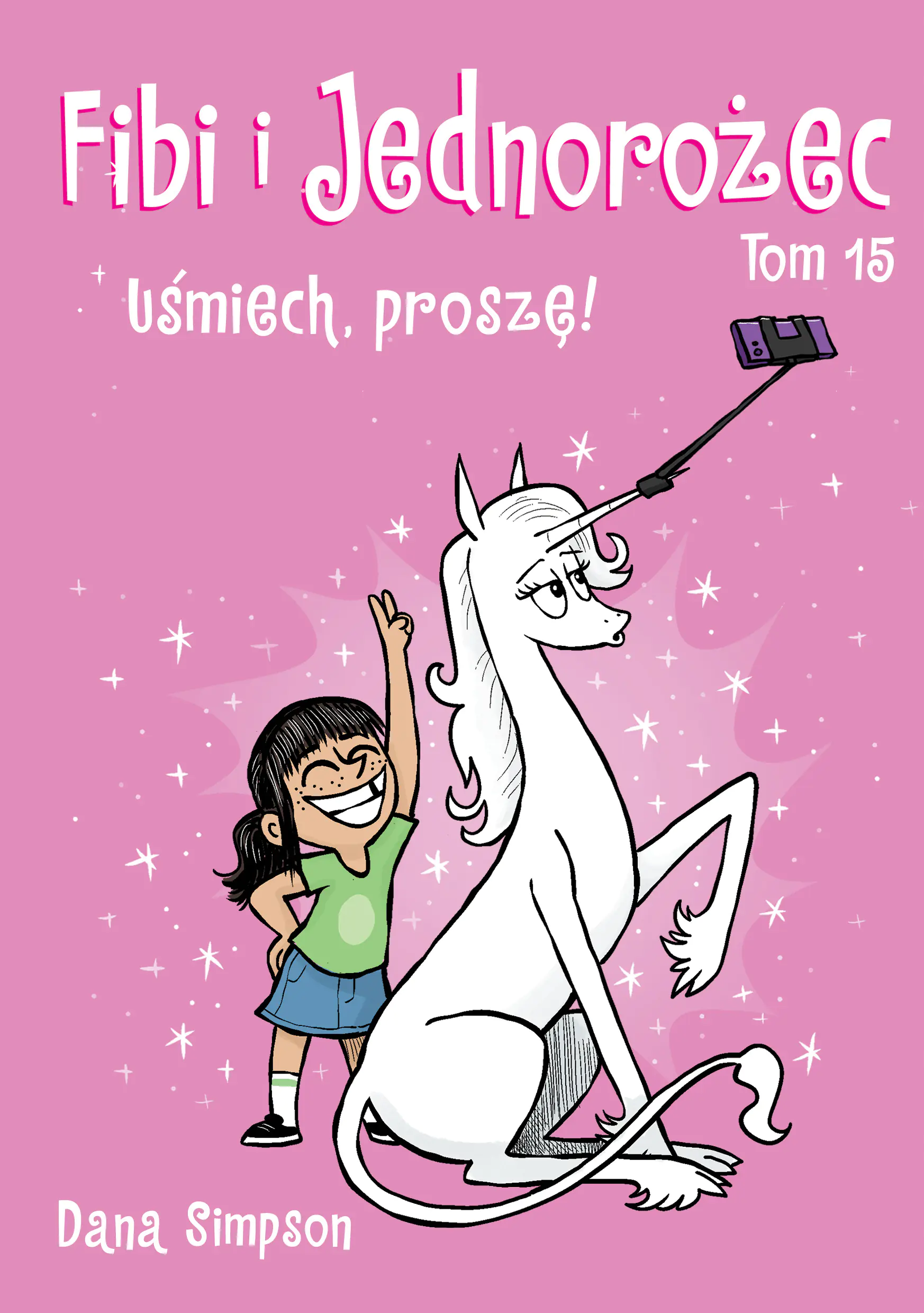 Książka - Fibi i Jednorożec. Uśmiech, proszę! Tom 15