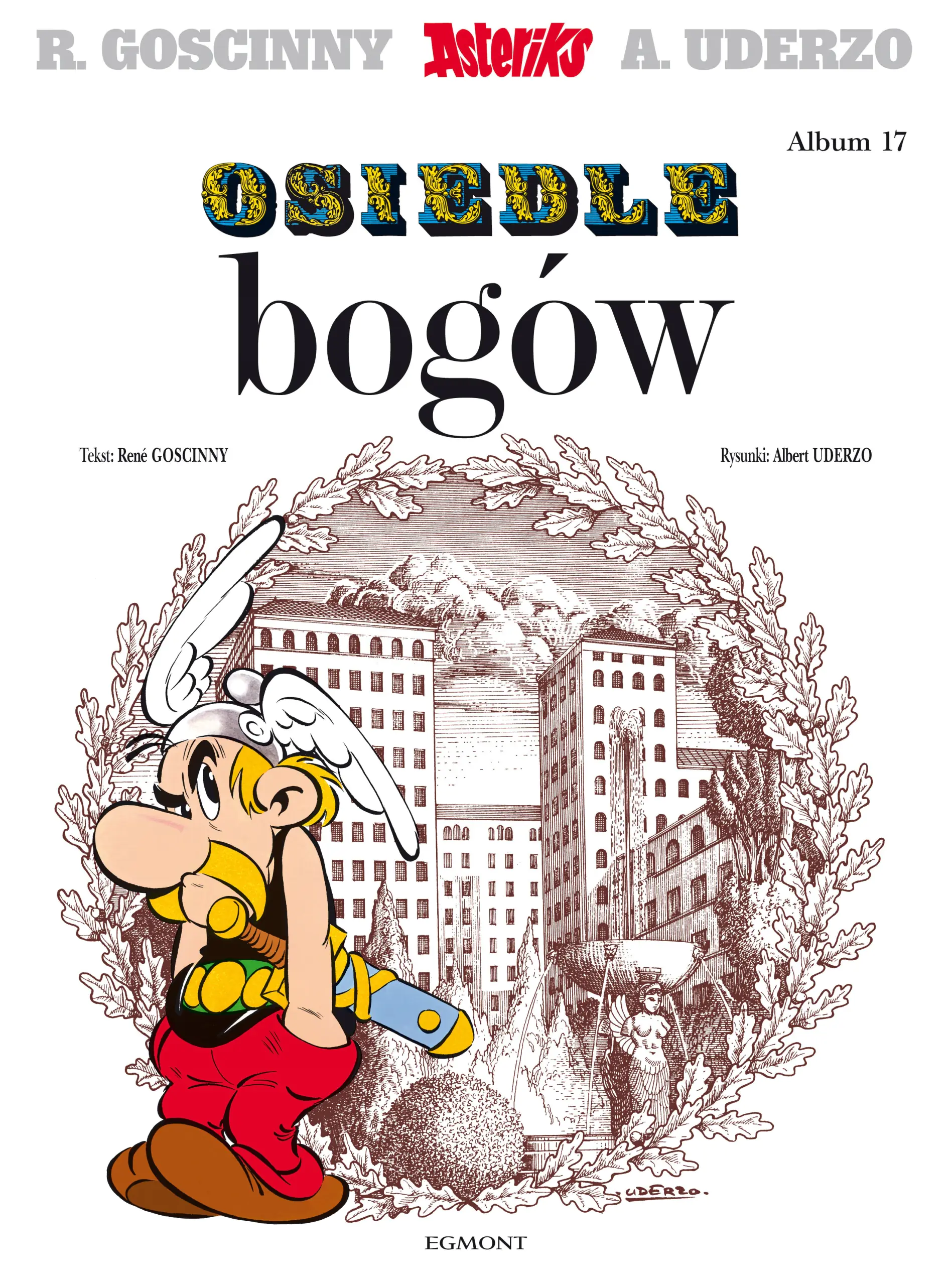 Książka - Osiedle bogów. Asteriks. Tom 17