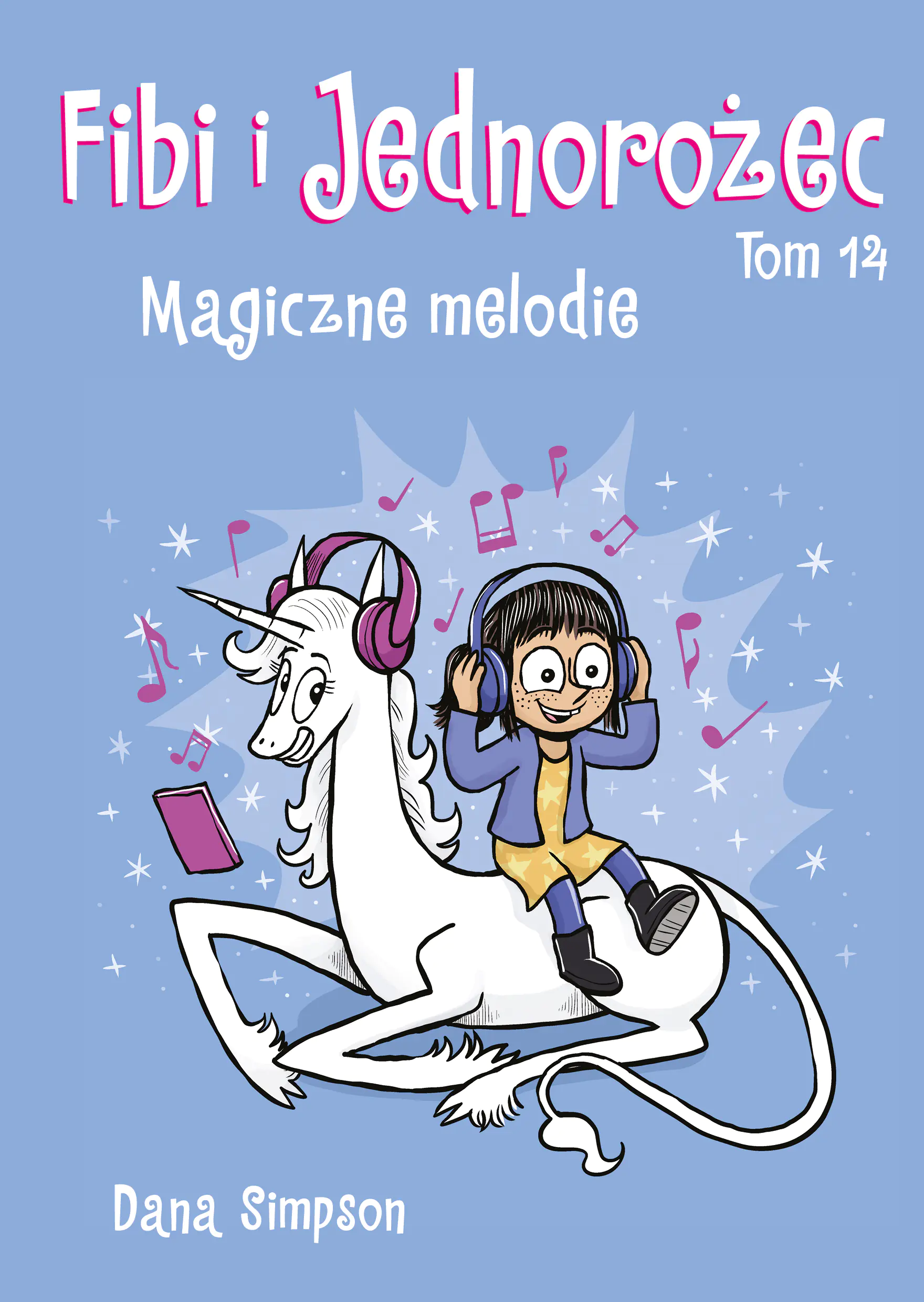 Książka - Magiczne melodie. Fibi i Jednorożec. Tom 14