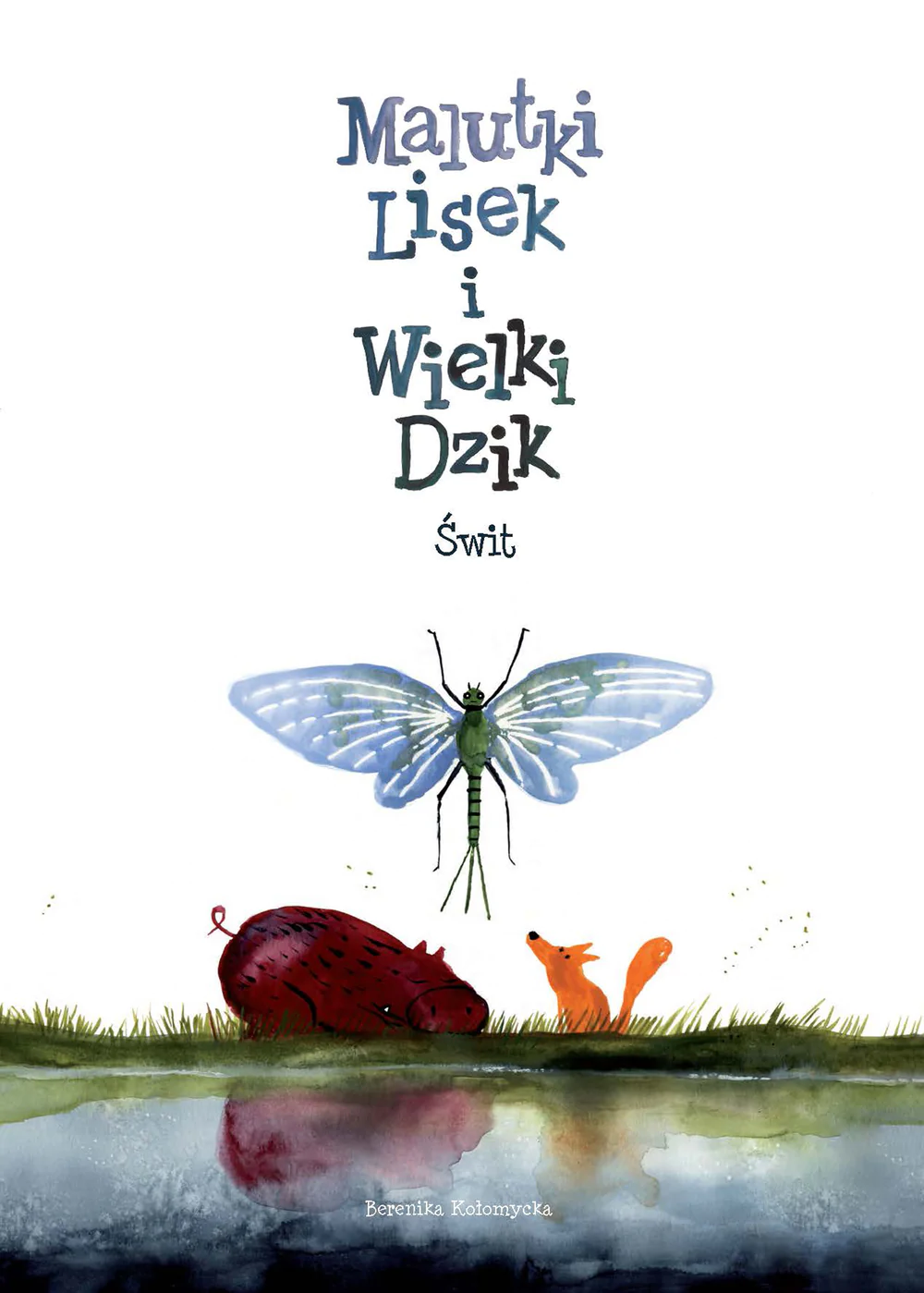 Książka - Świt. Malutki Lisek i Wielki Dzik. Tom 3