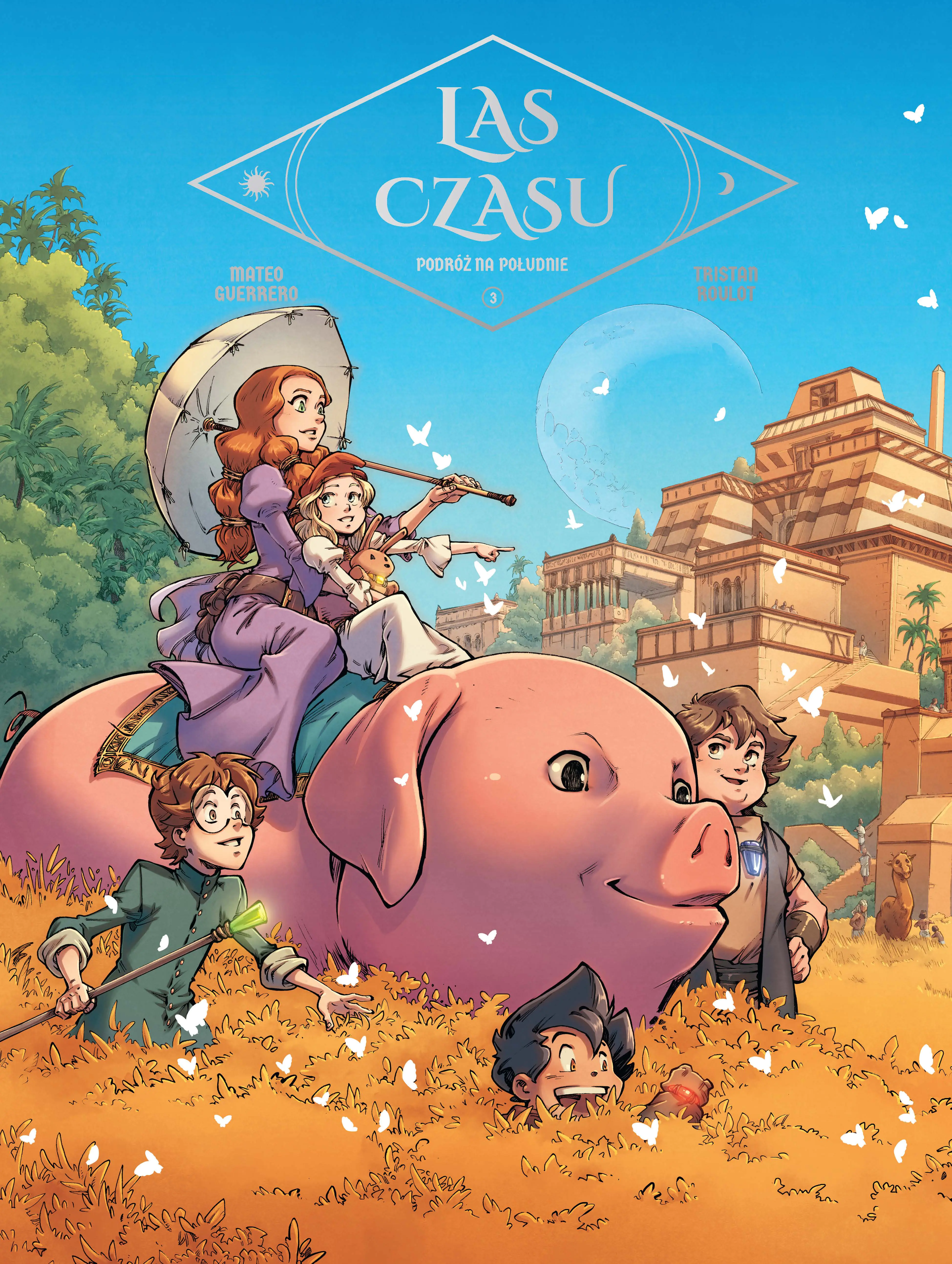 Książka - Podróż na południe. Las Czasu. Tom 3