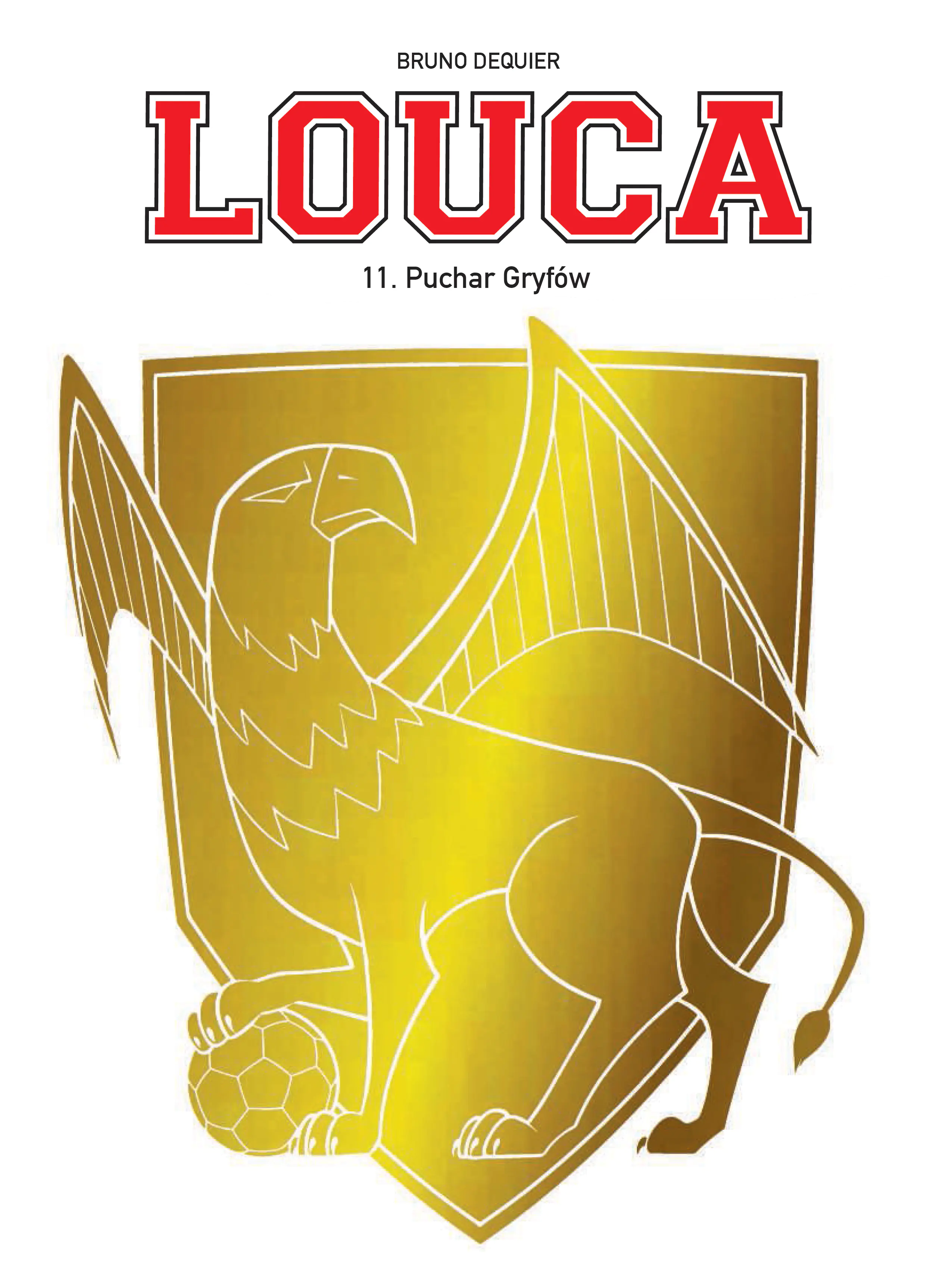 Książka - Puchar Gryfów. Louca. Tom 11