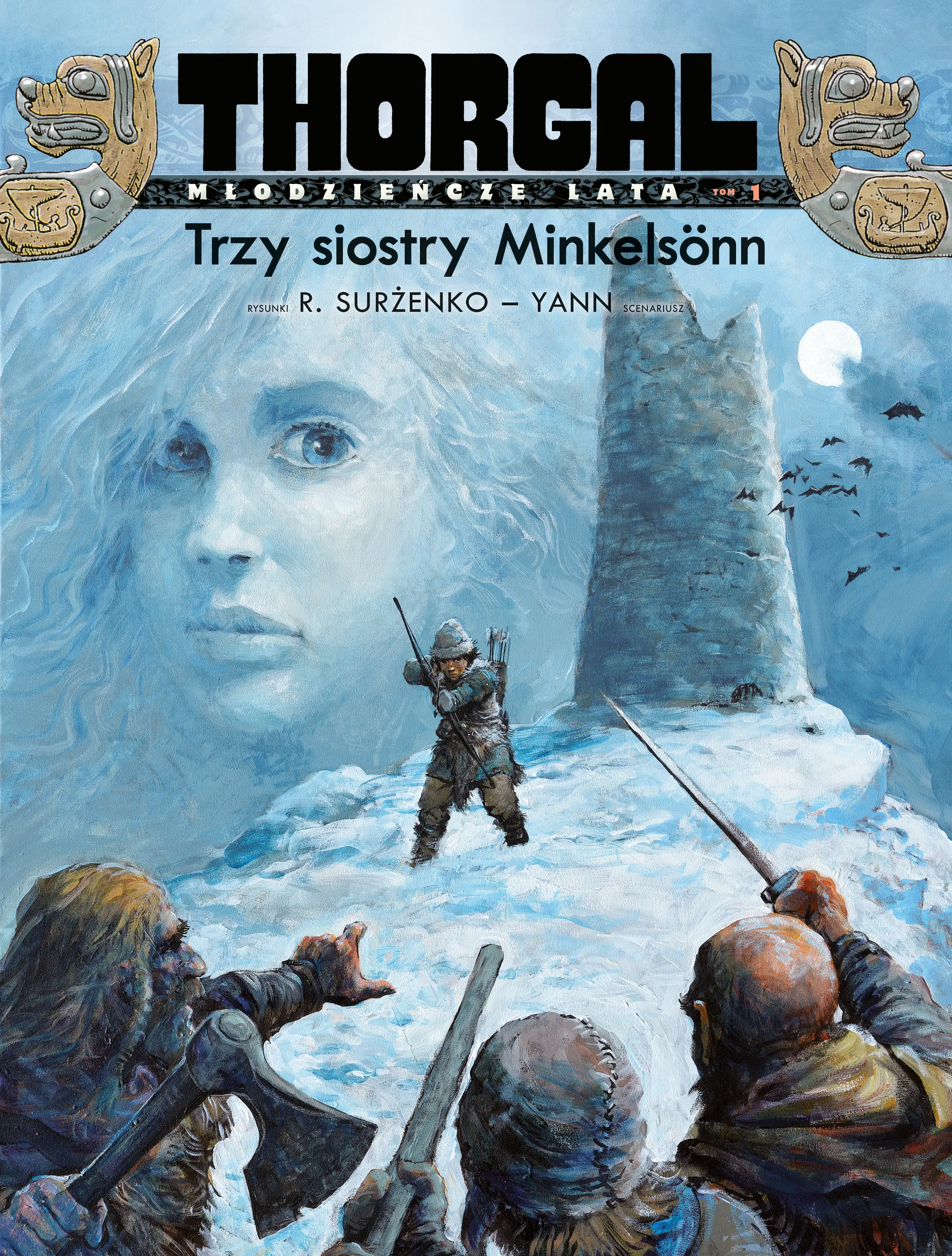 Książka - Thorgal &ndash; Młodzieńcze Lata. Tom 1. Trzy siostry Minkelsönn
