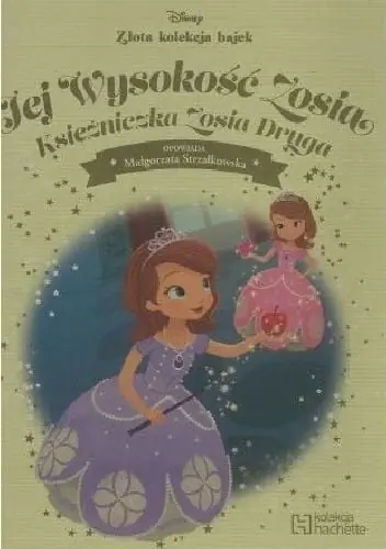 Książka - Jej Wysokość Zosia. Księżniczka Zosia Druga