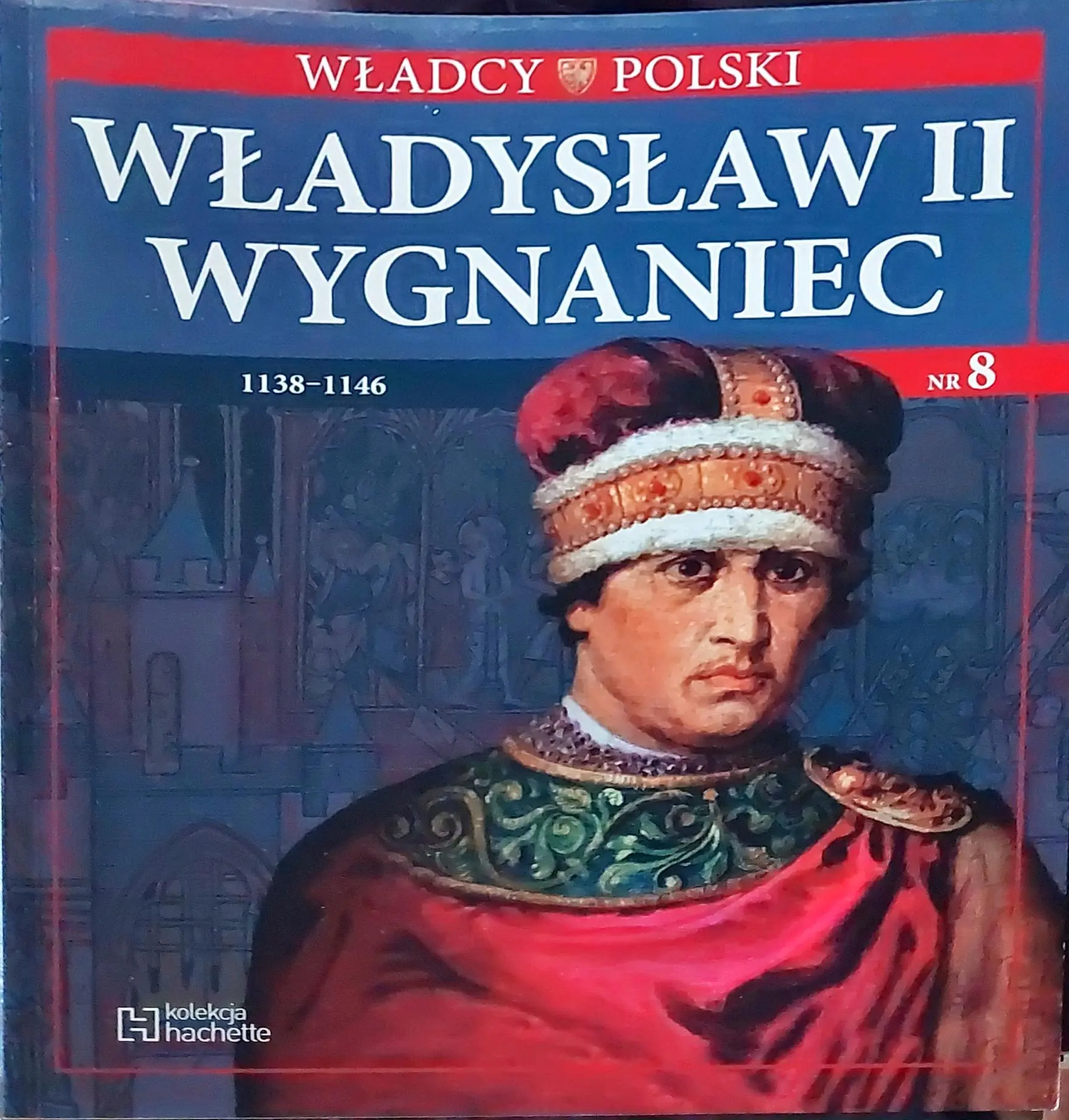 Książka - Władcy Polski nr 8 Władysław II Wygnaniec