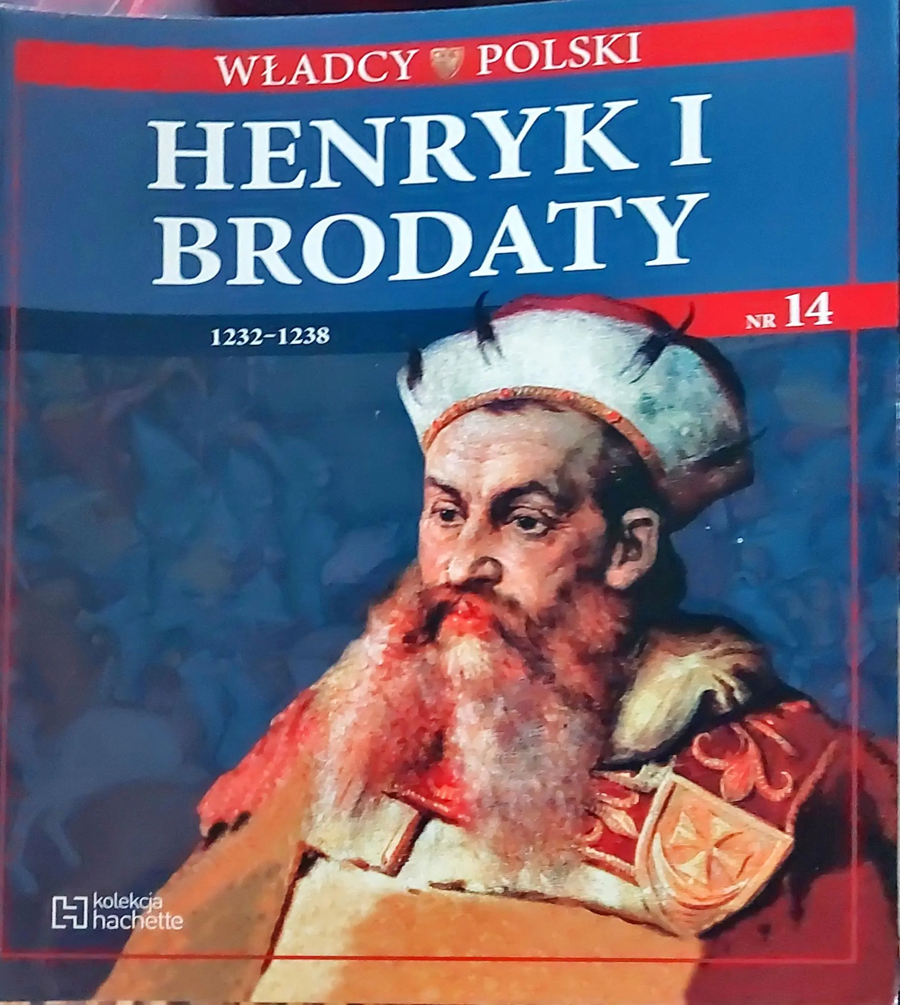 Książka - Władcy Polski 14. Henryk I Brodaty