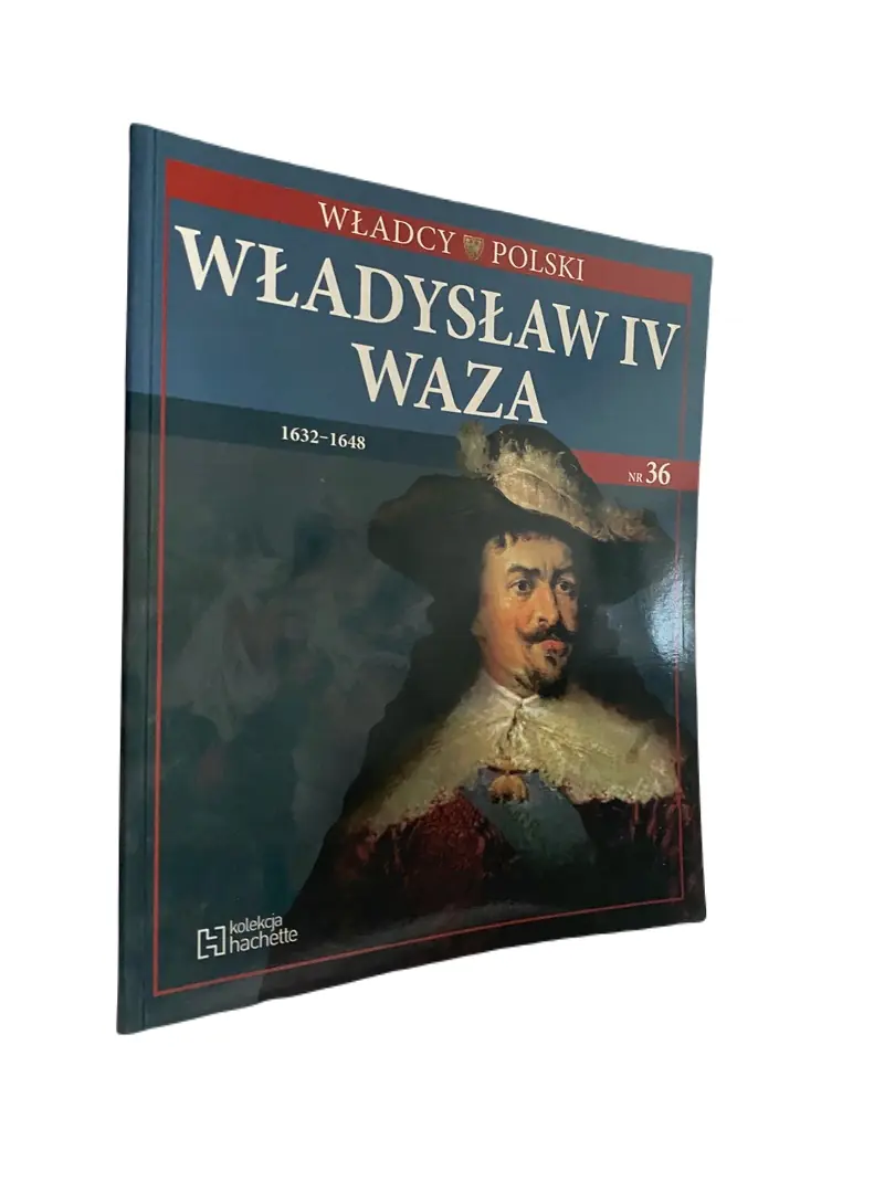 Książka - 36 - Władcy Polski - Władysław IV Waza