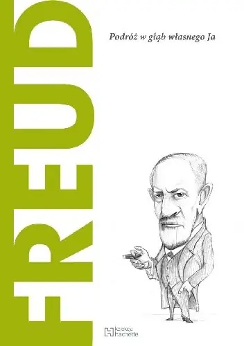 Książka - Freud. Podróż w głąb własnego ja