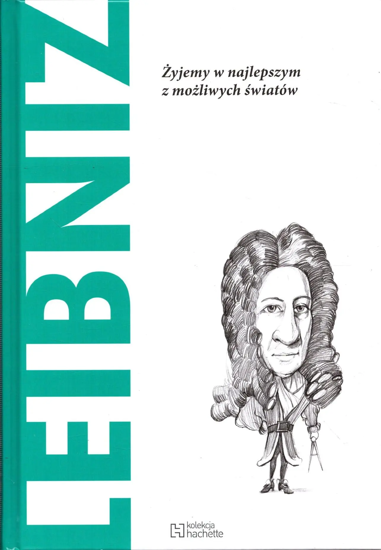 Książka - Leibniz Żyjemy w najlepszym z możliwych światów