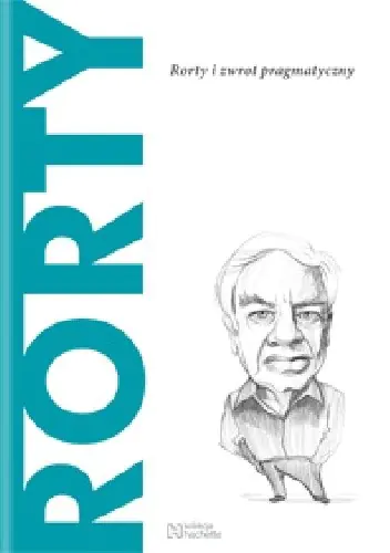 Książka - Rorty. Rorty i zwrot pragmatyczny