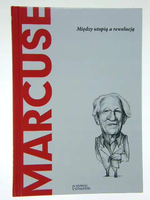Książka - MARCUSE MIĘDZY UTOPIĄ A REWOLUCJĄ