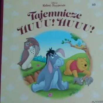 Książka - KUBUŚ I PRZYJACIELE TAJEMNICZE HUU! HUU! DISNEY