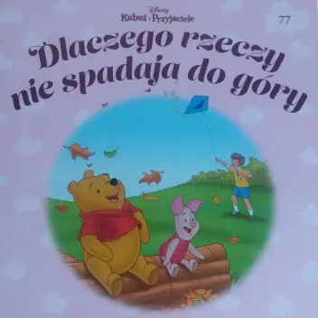 Książka - Dlaczego rzeczy nie spadają do góry 77