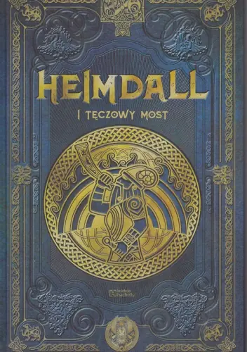 Książka - HEIMDAL I TĘCZOWY MOST MITOLOGIA NORDYCKA 39