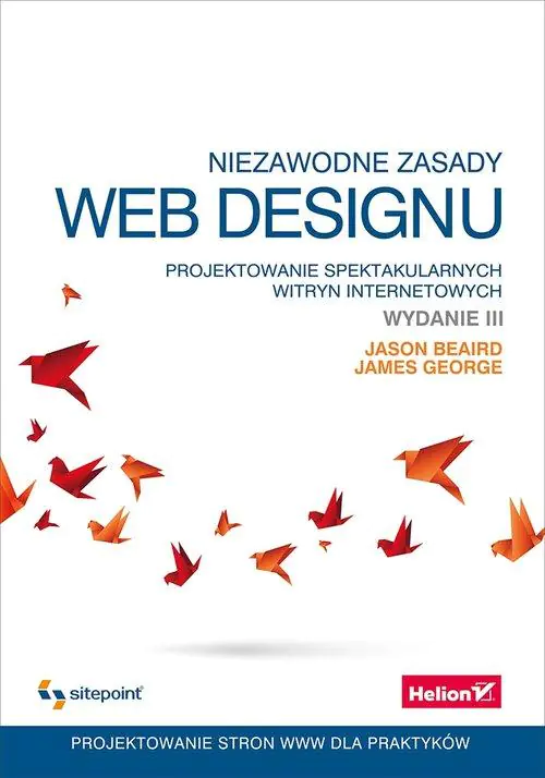 Książka - Niezawodne zasady web designu. Projektowanie spektakularnych witryn internetowych