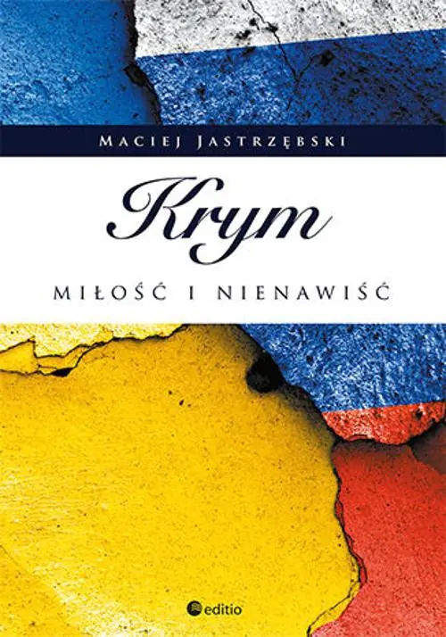 Książka - Krym. Miłość i nienawiść
