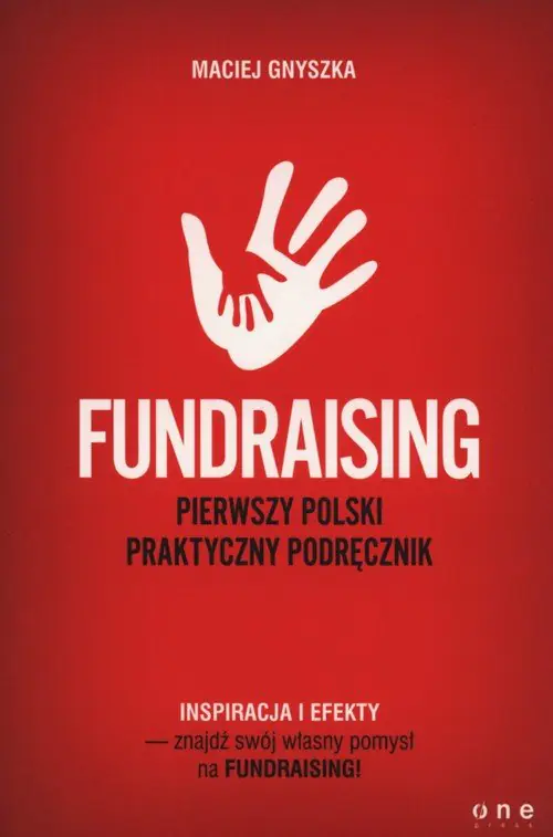 Książka - Fundraising. Pierwszy polski praktyczny podręcznik