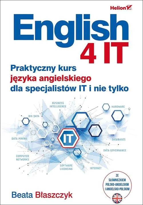 Książka - English 4 IT. Praktyczny kurs języka angielskiego dla specjalistów IT i nie tylko
