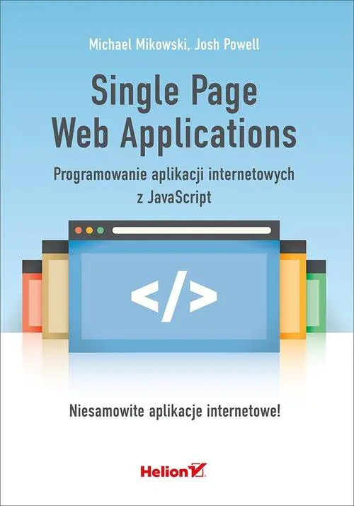 Książka - Single Page Web Applications. Programowanie aplikacji internetowych z JavaScript