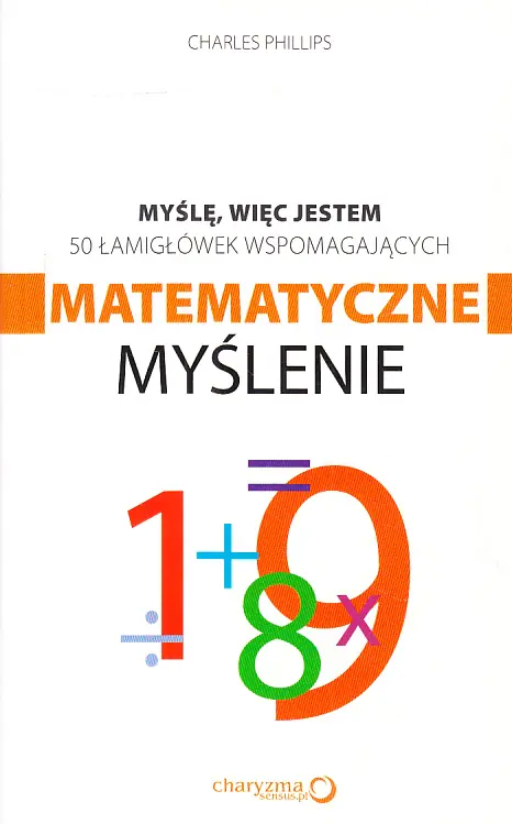 Książka - Myślę, więc jestem. 50 łamigłówek wspomagających matematyczne myślenie