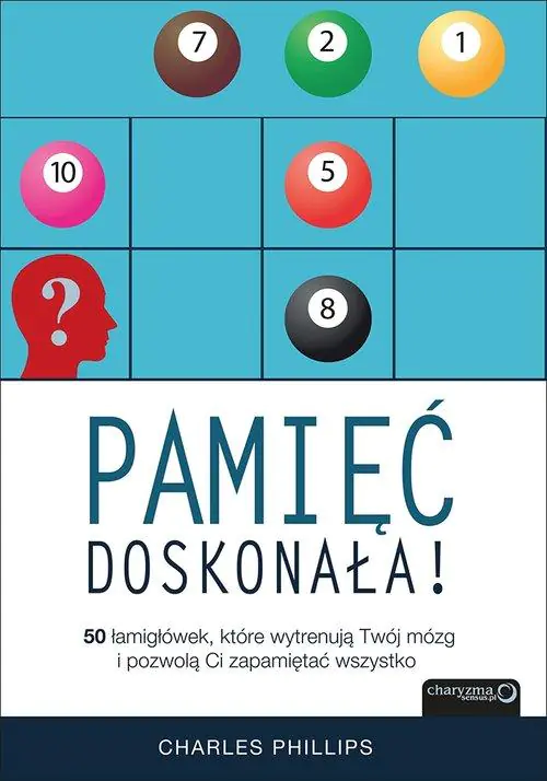 Książka - Pamięć doskonała. 50 łamigłówek, które wytrenują twój mózg i pozwolą ci zapamiętać wszystko