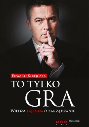 Książka - To tylko gra. Wiedza tajemna o zarządzaniu