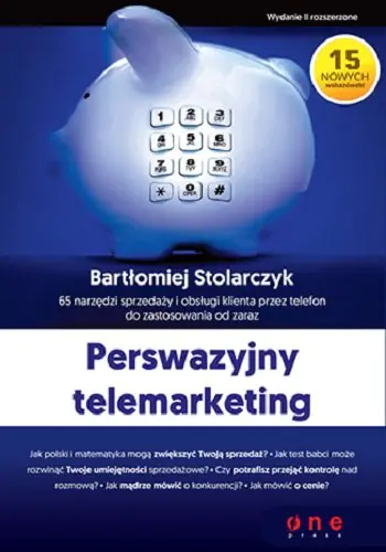 Książka - Perswazyjny telemarketing. 65 narzędzi sprzedaży i obsługi klienta przez telefon do zastosowania od zaraz