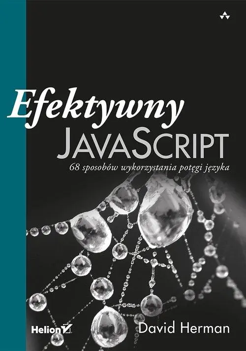 Książka - Efektywny JavaScript. 68 sposobów wykorzystania potęgi języka