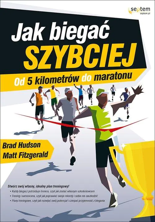 Książka - Jak biegać szybciej. Od 5 kilometrów do maratonu