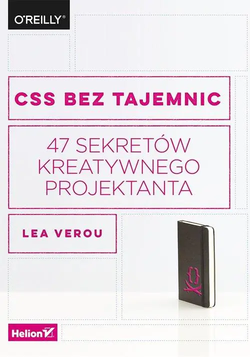 Książka - CSS bez tajemnic. 47 sekretów kreatywnego projektanta