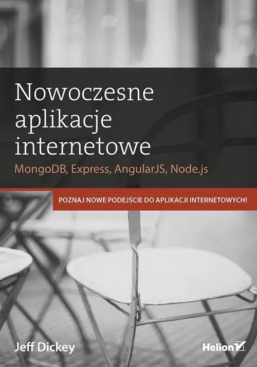 Książka - Nowoczesne aplikacje internetowe. MongoDB, Express, AngularJS, Node.js