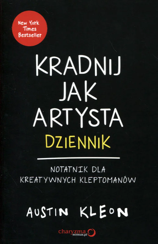 Książka - Kradnij jak artysta. Dziennik. Notatnik dla kreatywnych kleptomanów