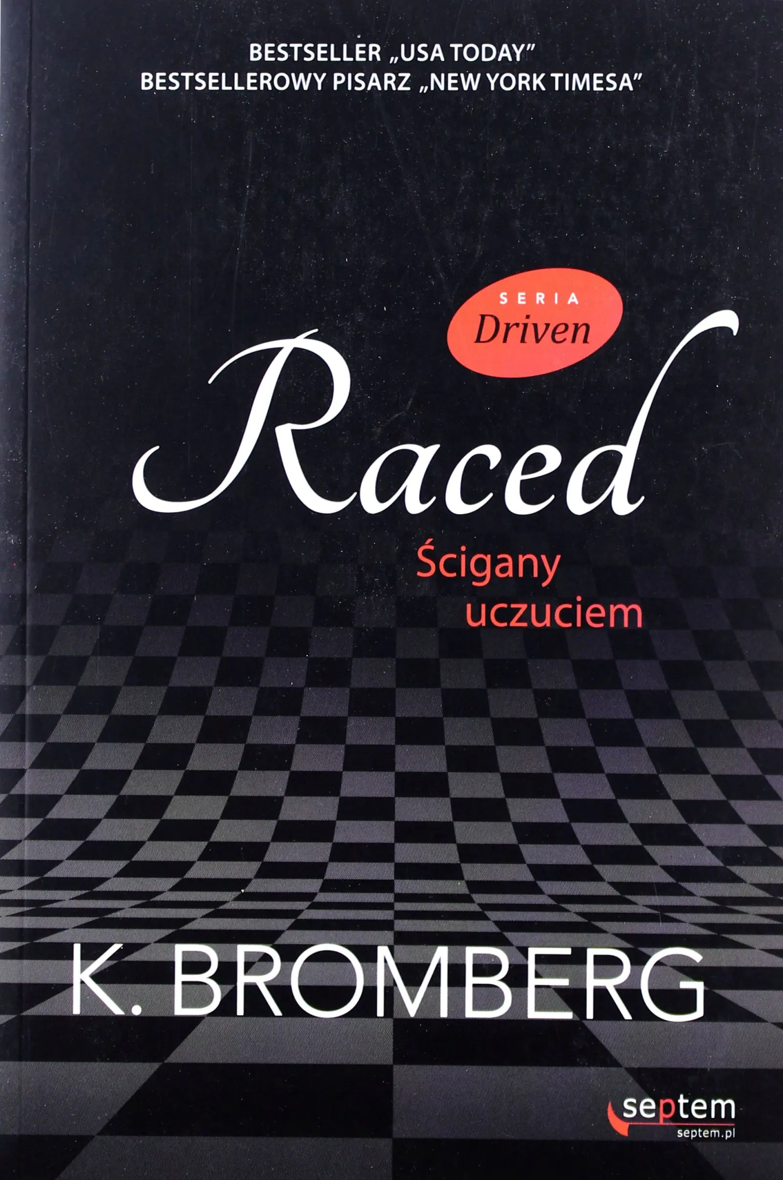 Książka - Raced. Ścigany uczuciem. Driven. Tom 3.5