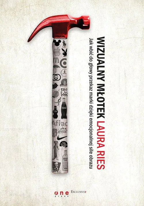 Książka - Wizualny młotek. Jak wbić do głowy przekaz marki dzięki emocjonalnej sile obrazu