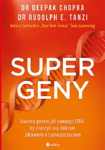 Książka - Supergeny. Uwolnij potencjał swojego DNA, by cieszyć się dobrym zdrowiem i samopoczuciem