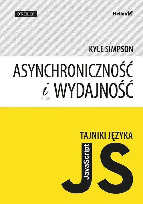 Książka - Tajniki języka JavaScript. Asynchroniczność i wydajność