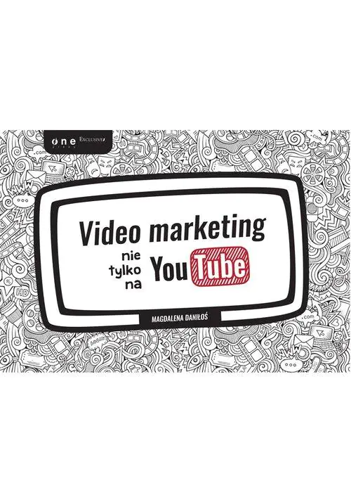 Książka - Video marketing nie tylko na YouTube