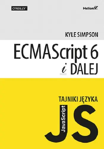 Książka - Tajniki języka JavaScript. ECMAScript 6 i dalej