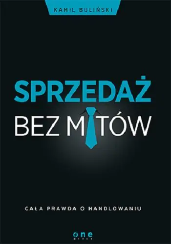 Książka - Sprzedaż bez mitów. Cała prawda o handlowaniu
