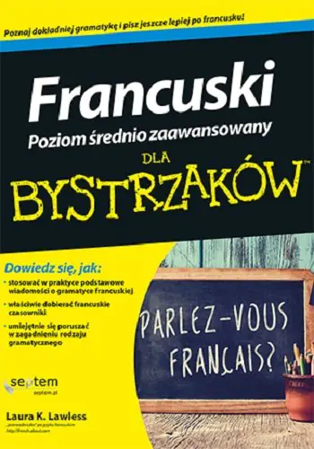 Książka - Francuski dla bystrzaków. Poziom średnio zaawansowany