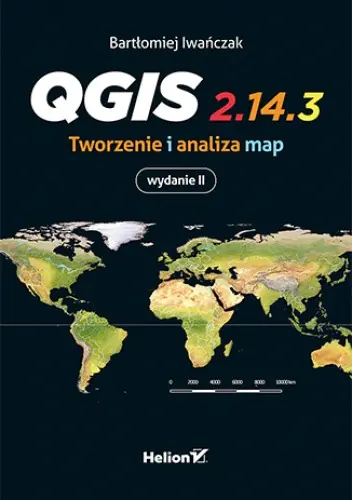 Książka - QGIS. Tworzenie i analiza map