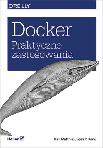 Książka - Docker. Praktyczne zastosowania