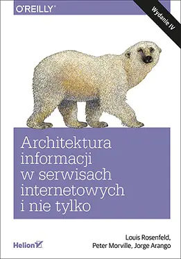 Książka - Architektura informacji w serwisach internetowych i nie tylko