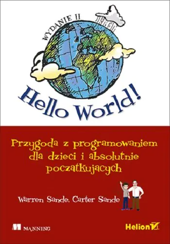 Książka - Hello World! Przygoda z programowaniem dla dzieci i absolutnie początkujących